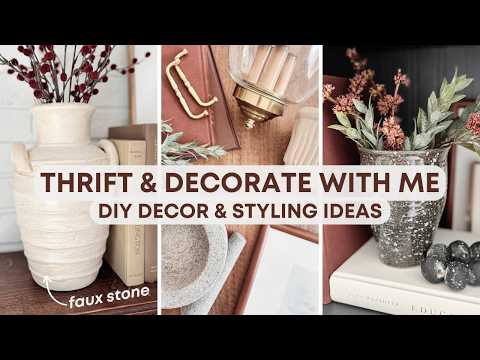 Thrift and Style With Me | Easy DIY High End Dupes | Affordable Home Decor Haul