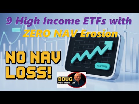 9 High Income ETF Funds with No Nav Erosion Great for Retirement