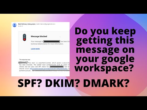 How To Get Google Workspace To Unblock Your Emails! Fix SPF, DMARK & DKIM To Improve Email Delivery