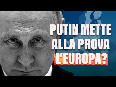 Oltre l'Ucraina: Putin mette alla prova l'Europa?
