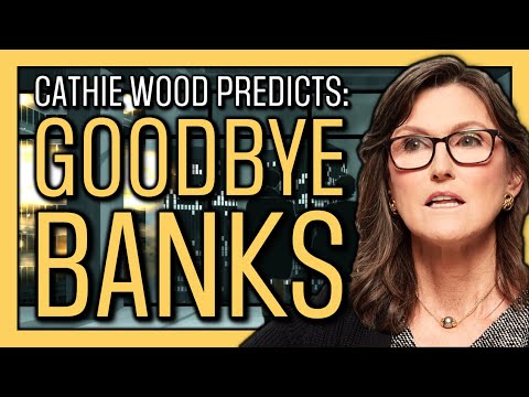 ⚠️ Cathie Wood: Warning to Banks & Which Companies Will Disrupt Them (ARK Invest Big Ideas 2021)
