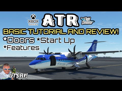 ATR STARTUP TUTORIAL & FEATURES OVERVIEW / REVIEW! MICROSOFT FLIGHT SIMULTOR XBOX