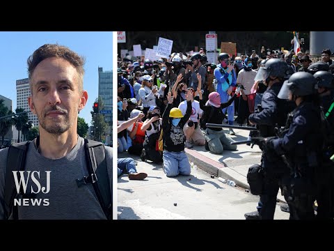 WSJ’s L.A. Reporter Describes the Scene on the Third Day of Protests | WSJ News