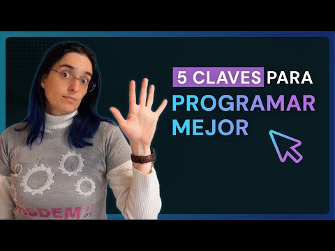 5 claves para programar mejor
