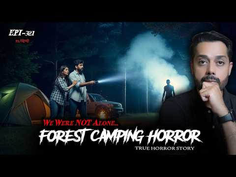 Night Camping in a Scary Forest | Real Paranormal Horror Story
