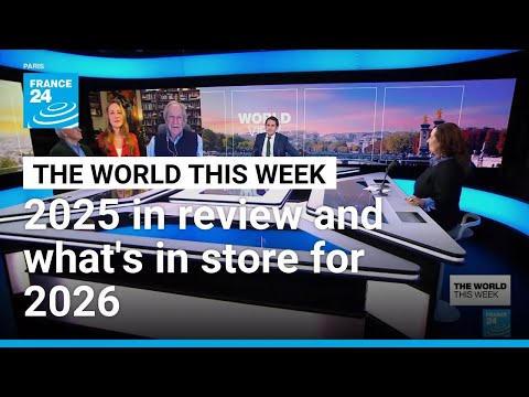 2025 in review and what's in store for 2026 • FRANCE 24 English