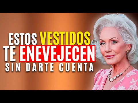 7 VESTIDOS que ya NO FUNCIONAN a MUJERES maduras