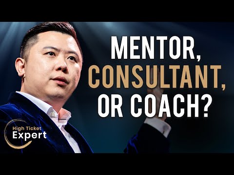 How Should You Position Yourself In The Marketplace? A Mentor?  A Coach?  A Consultant? S1E31