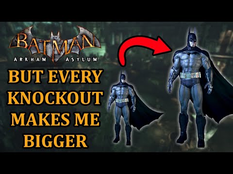 Can You Beat Batman: Arkham Asylum if Every Knockout Makes Everyone Bigger?