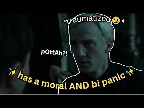 Draco Malfoy being DRAMATIC & TRAUMATIZED for 6 mins straight