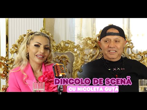 Dincolo de Scenă cu Nicoleta Guță - Invitat Special Regele Nicolae Guță - Ep.1