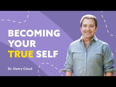Learn Why You Are Hiding Your True Self and Push Past it to Become the Best You! | Dr. Henry Cloud