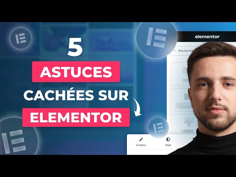 ELEMENTOR : 5 astuces et fonctionnalités cachées indispensables à connaître | Tutoriel Elementor