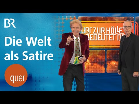 Satire oder Realität - Satire = Realität? | quer vom BR   - BR Fernsehen