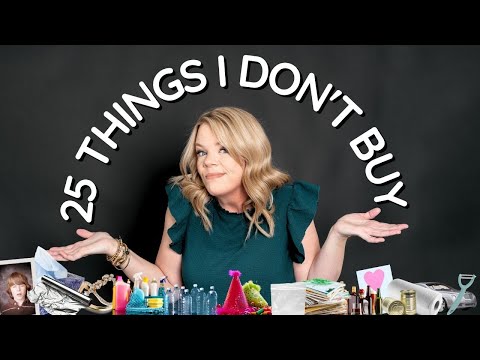 25 THINGS I DON'T BUY 💸 (HOW I SAVE MONEY & SPACE)!!!