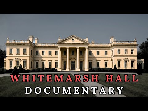 Whitemarsh Hall: The Gilded Age Mansion America REFUSED to Save