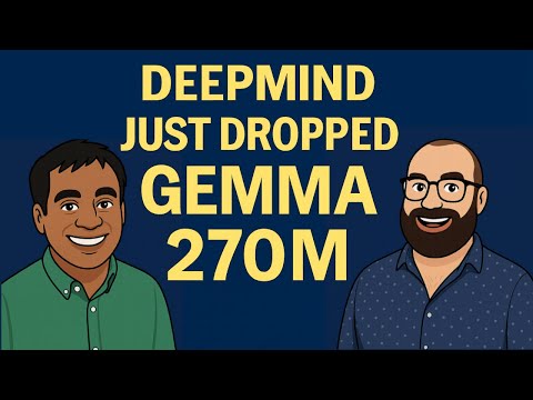 DeepMind Just Dropped Gemma 270M... And Here’s Why It Matters