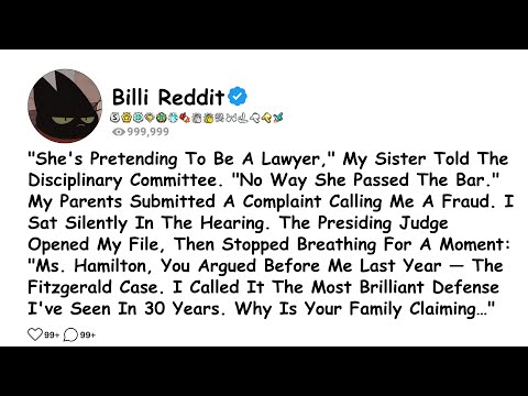 "She's Pretending To Be A Lawyer," My Sister Told The Disciplinary Committee.......