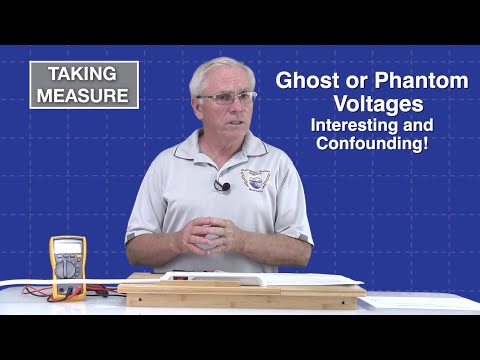 Ghost Voltages - Interesting and Confounding!
