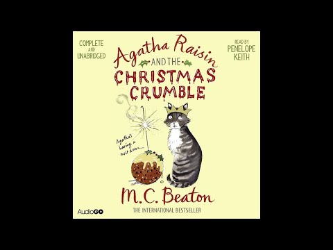 Agatha Raisin By M C Beaton Full Audiobook: The Christmas Crumble