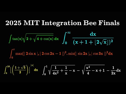 Solving ALL integrals from the 2025 MIT Integration Bee Finals