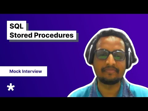 SQL Stored Procedures Mock Interview (with Full Stack Developer)