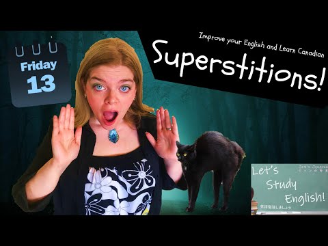 What is a Superstition? Improve your English with 13 Canadian Superstitions in this English lesson!