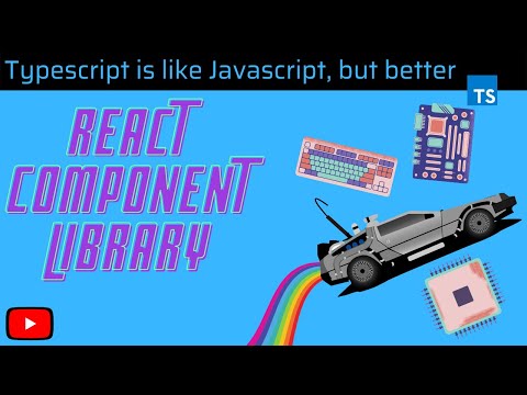 Build a Component Library for React with Typescript [2021]