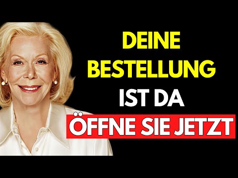 DAS UNIVERSUM hat ein GESCHENK für dich: HÖR DIR DAS AN, bevor es zu SPÄT ist – Louise Hay