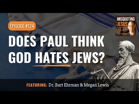 Does Paul Think God Hates Jews?