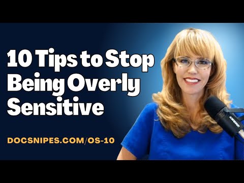 10 Tips to Stop Being Overly Sensitive | Cognitive Behavioral Therapy Tools