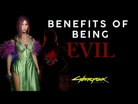 The Benefits of Being EVIL in Cyberpunk 2077