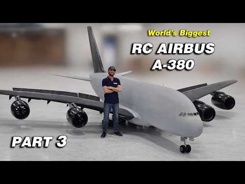 Building the world's biggest RC AIRBUS A380-800, Part 3