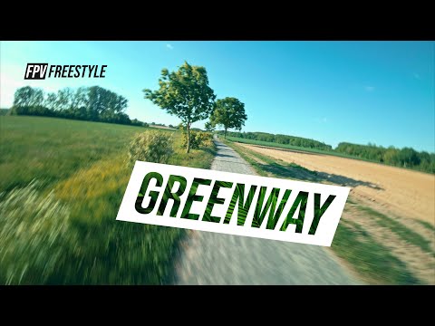 Greenway / FPV Freestyle