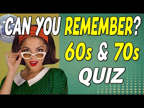 Do You Remember the 60s & 70s?