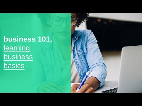 business 101 basics, learning business basics, and fundamentals