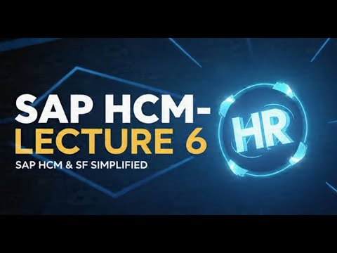 SAP HCM Lecture 6 | Organization Management (OM) | Org Structure, Object Relationships & Reporting
