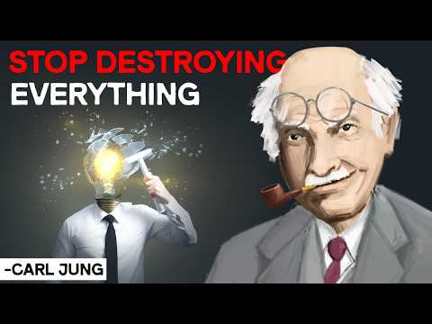 Carl Jung - 5 Ways to Stop Destroying Everything You Love (Jungian Philosophy)