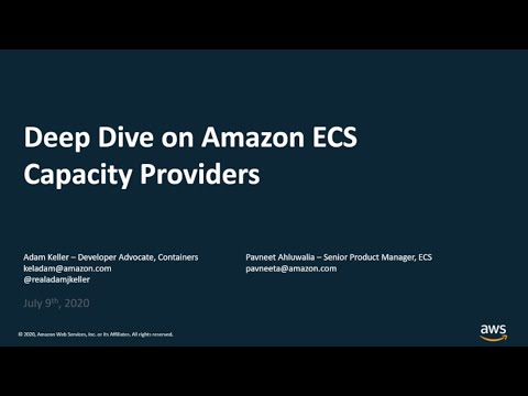 AWS Cloud Containers Conference - Deep Dive on Amazon ECS Capacity Providers