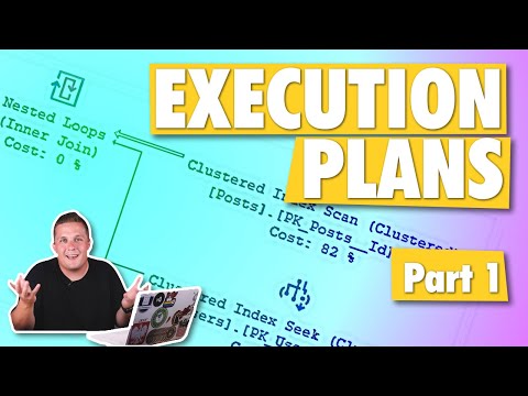 SQL Server Execution Plans - Part 1
