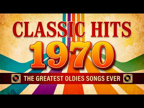 Top Hits Of 1970s - 70s Greatest Hits Oldies Classic - Best Oldies Songs Of All Time
