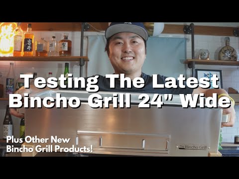 Testing out the new 24 Wide Body Yakitori Grill and more items by Bincho Grill