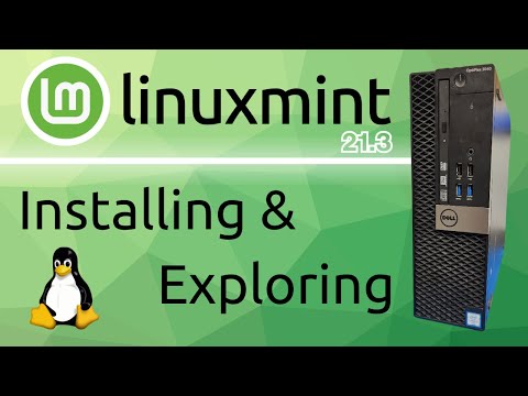 Installing & Exploring Linux Mint 21.3 - Saving Old Hardware