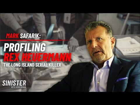 Profiling Rex Heuermann: The Long Island Serial Killer | with Mark Safarik
