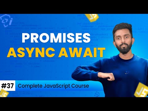 Promises async await | Day 37 | Complete JavaScript Course 2025