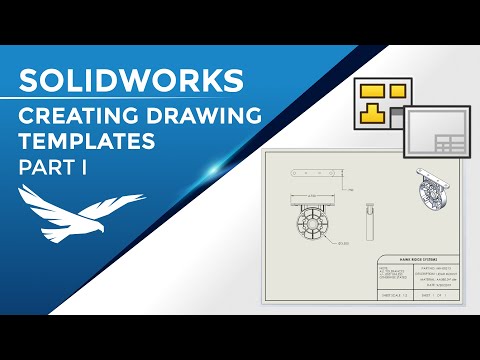 Drawing Templates from Scratch in SOLIDWORKS: Part I