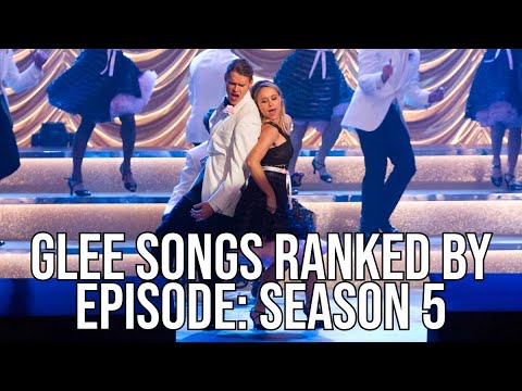 Every Glee Song Ranked by Episode: Season 5