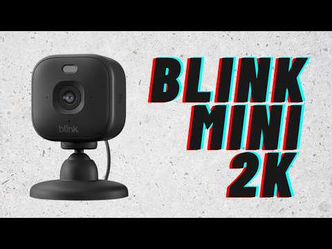 Blink Mini 2K – Honest First Impressions + Video Quality Test