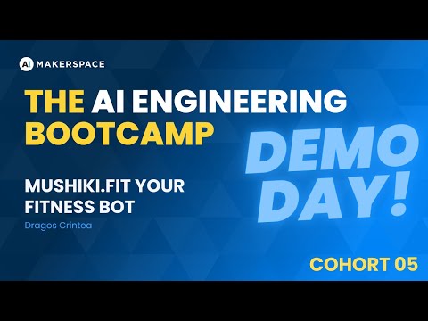 Mushiki.FIT  - The AI Engineering Bootcamp Cohort 5 Demo Day #demoday #learnai