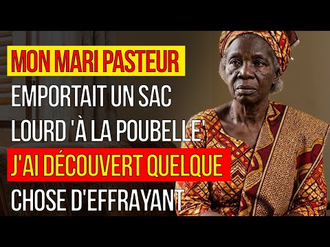 MON MARI PASTEUR EMPORTAIT UN SAC LOURD 'À LA POUBELLE' - J'AI DÉCOUVERT QUELQUE CHOSE D'EFFRAYANT